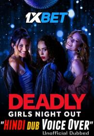 Deadly Girls Night Out 2021 720p WEBRip Hindi Dub Dual-Audio x264-1XBET