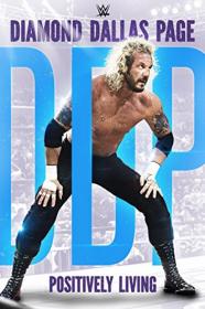 WWE Diamond Dallas Page Positively Living (2016) [1080p] [WEBRip] <span style=color:#39a8bb>[YTS]</span>