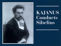 Robert Kajanus - Conducts Sibelius (1930-32) [FLAC]