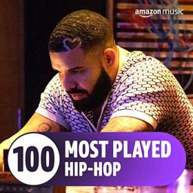 VA - The Top 100 Most Played꞉ Hip-Hop (2022) Mp3 320kbps [PMEDIA] ⭐️