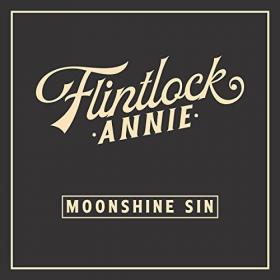 Flintlock Annie - 2022 - Moonshine Sin