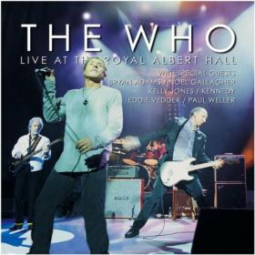 The Who - Live At The Royal Albert Hall (3 Disc) (2003 - Rock) [Flac 24-88 SACD 5 1]