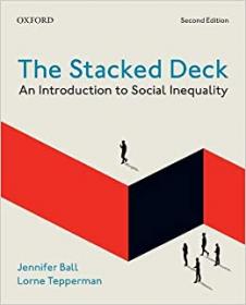 [ CourseHulu com ] The Stacked Deck 2nd Edition - An Introduction to Social Inequality