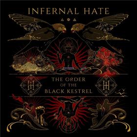 Infernal Hate - 2021 - The Order of the Black Kestrel (FLAC)