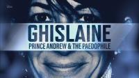 ITV Ghislaine Prince Andrew and the Paedophile 1080p HDTV x265 AAC
