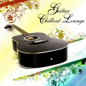 VA - Guitar Chillout Lounge Vol 1-4 (2007-2015) [FLAC]
