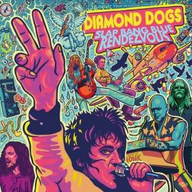 Diamond Dogs - Slap Bang Blue Rendezvous (2022) Mp3 320kbps [PMEDIA] ⭐️