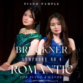 Bruckner - Symphony No  4 (for Piano 4 Hands) - Piano Pample (2022) [FLAC]
