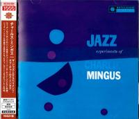 Charlie Mingus - The Jazz Experiments Of Charlie Mingus (1954)