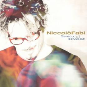 Niccolò Fabi - Sereno Ad Ovest (2000 - Pop) [Flac 16-44]