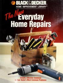 Black & Decker The New Everyday Home Repairs