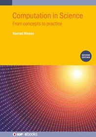 Computation in Science (Second Edition) - From concepts to practice