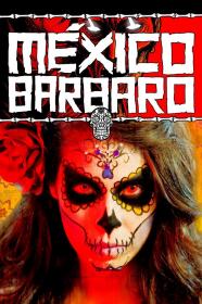 Mexico Barbaro 2014 FANSUB VOSTFR 1080p HDLight x264 AAC 5.1-Mjc-Dread<span style=color:#39a8bb>-Team</span>