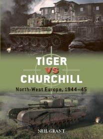 [ TutGee.com ] Tiger vs Churchill - North-West Europe, 1944-45 (Osprey Duel 118)