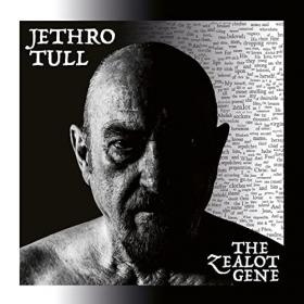 Jethro Tull - The Zealot Gene (2022) [24 Bit Hi-Res] FLAC [PMEDIA] ⭐️