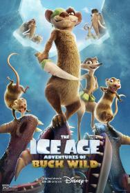 The Ice Age Adventures of Buck Wild 2022 1080p DSNP WEBRip DDP5.1 Atmos x264<span style=color:#39a8bb>-TEPES</span>