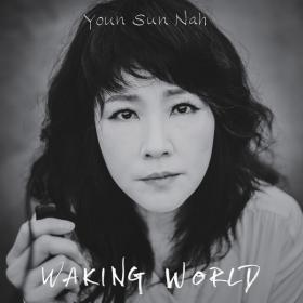 Youn Sun Nah - Waking World (2022 - Vocal jazz) [Flac 24-44]