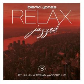 Blank & Jones - Relax - Jazzed 3 (2022) [24Bit-44.1kHz] FLAC [PMEDIA] ⭐️