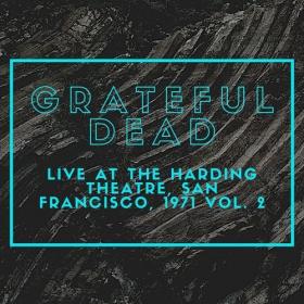 Grateful Dead - Grateful Dead Live At The Harding Theatre, San FraNCISco, 1971 vol  2 (2021) Mp3 320kbps [PMEDIA] ⭐️