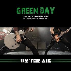Green Day - Green Day Live Radio Broadcast, New Jersey 1992 (2021) Mp3 320kbps [PMEDIA] ⭐️