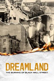Dreamland The Burning Of Black Wall Street (2021) [720p] [WEBRip] <span style=color:#39a8bb>[YTS]</span>