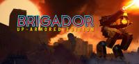 Brigador.Up.Armored.Edition.v1.64