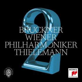 Christian Thielemann - Bruckner Symphony No  2 in C Minor, WAB 102 (Edition Carragan) (2022) [24Bit-96kHz] FLAC [PMEDIA] ⭐️