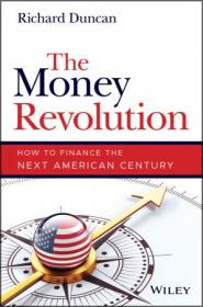 [ CoursePig com ] The Money Revolution - How to Finance the Next American Century
