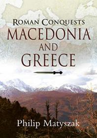 [ CoursePig com ] Roman Conquests - Macedonia and Greece