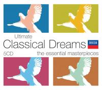 Ultinate Classical Dreams - Fabulous Selection From Popular Composers - 5CDs