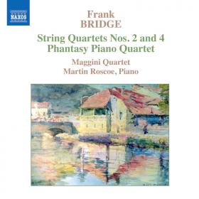 Bridge - String Quartets Nos  2 and 4, Phantasy Piano Quartet - Martin Roscoe, Maggini Quartet (2005) [24-96]