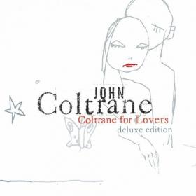 John Coltrane - Coltrane For Lovers (Deluxe Edition) (2022) Mp3 320kbps [PMEDIA] ⭐️