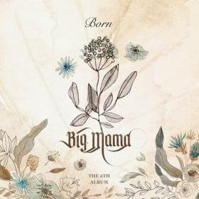 Big Mama - Born (本) (2022) Mp3 320kbps [PMEDIA] ⭐️