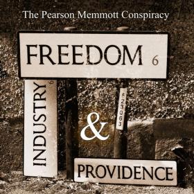 The Pearson Memmott Conspiracy - Freedom, Industry and Providence (2022)
