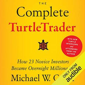 Michael W  Covel - 2016 - The Complete TurtleTrader (Business)