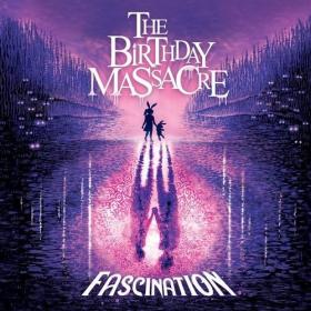 The Birthday Massacre - Fascination (2022) Mp3 320kbps [PMEDIA] ⭐️