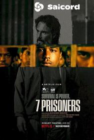 7 Prisoners (2021) [Bengali Dub] 1080p WEB-DLRip Saicord