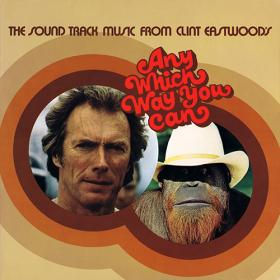 The Sound Track Music From Clint Eastwood's Which Way