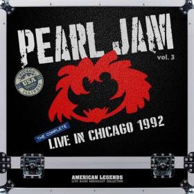 Pearl Jam - Pearl Jam Live At Cabaret Metro, Chicago, 1992 (FM Broadcast) vol  3 (2022) Mp3 320kbps [PMEDIA] ⭐️