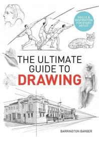 The Ultimate Guide to Drawing - Skills & Inspiration for Every Artist