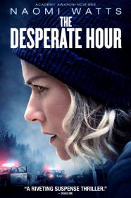 The Desperate Hour (2021) [1080p] [WEBRip] [5.1] <span style=color:#39a8bb>[YTS]</span>