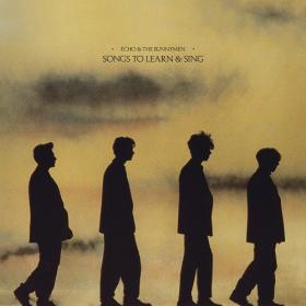 (2022) Echo & The Bunnymen - Songs to Learn & Sing (1985, Reissue) [FLAC]
