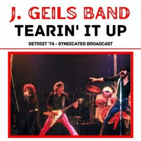 The J  Geils Band - Tearin' It Up (Live Detroit '74) (2022) Mp3 320kbps [PMEDIA] ⭐️