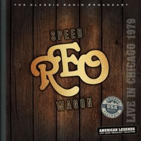 REO Speedwagon - Reo Speedwagon Live In Chicago 1979 (2022) Mp3 320kbps [PMEDIA] ⭐️