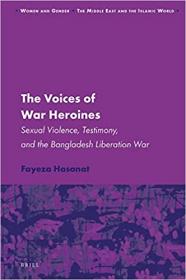 [ CourseMega com ] The Voices of War Heroines - Sexual Violence, Testimony, and the Bangladesh Liberation War