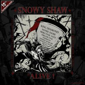 Snowy Shaw - 2022 -    is Alive! (FLAC)