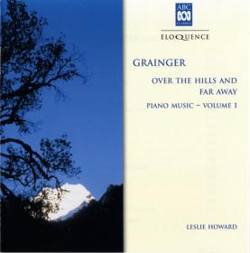 Percy Grainger - Piano Music Vol 1 - Leslie Howard (1994) [FLAC]