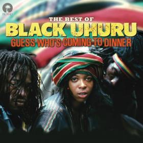 Black Uhuru - Guess Who's Coming To Dinner The Best Of Black Uhuru (320)
