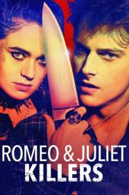 Romeo And Juliet Killers 2022 720p WEBRip 800MB x264<span style=color:#39a8bb>-GalaxyRG[TGx]</span>