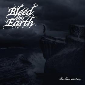 Bleed This Earth - 2022 - The Slow Decline